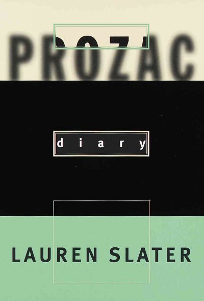 Prozac diary / Lauren Slater.