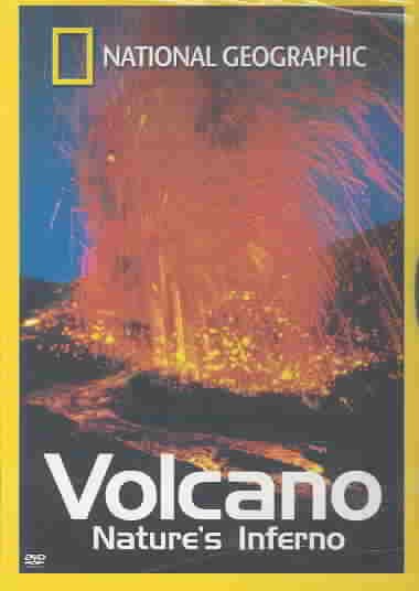 Volcano [videorecording] : nature's inferno / produced by the National Geographic Society ; produced by Gail Willumsen & Teresa Koenig ; written by Gail Willumsen.
