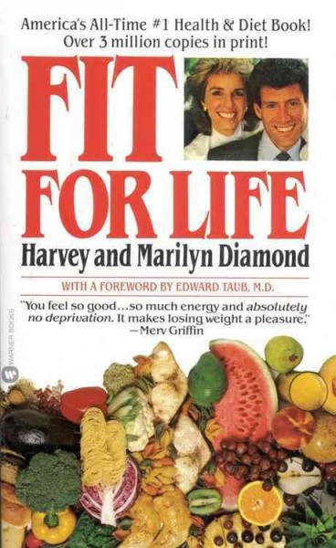 Fit for life / Harvey and Marilyn Diamond.