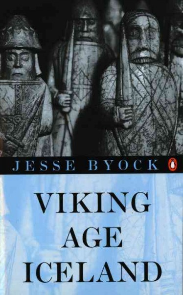 Viking age Iceland / Jesse L. Byock.