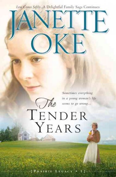 The tender years / Janette Oke.