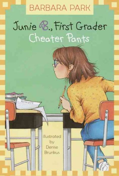 Cheater pants / Barbara Park ; illustrated by Denise Brunkus.