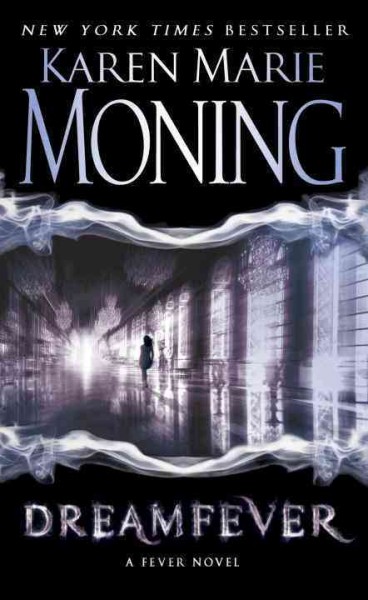 Dreamfever : a MacKayla Lane novel / Karen Marie Moning.