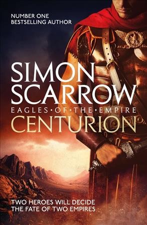 Centurion / Eagles of the Empire Book 8 / Simon Scarrow.
