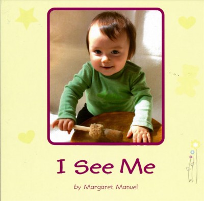 I see me / by Margaret Manuel.