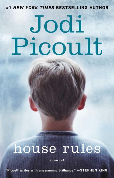 House rules : a novel / Jodi Picoult.