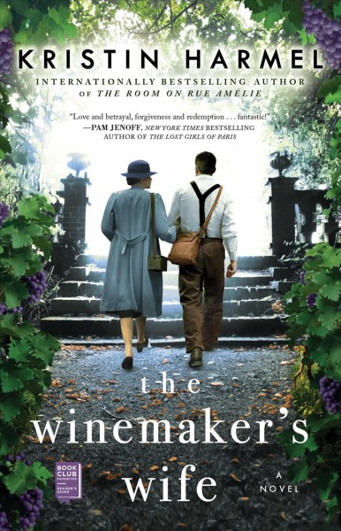 The winemaker's wife / Kristin Harmel.