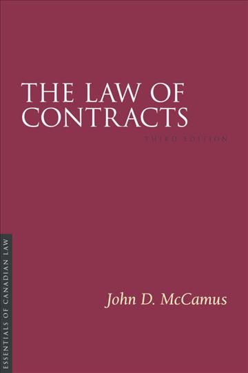 The law of contracts / John D. McCamus (Professor of Law Emeritus, Osgoode Hall Law School, York University).