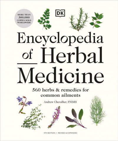 Encyclopedia of herbal medicine / Andrew Chevallier, FNIMH.