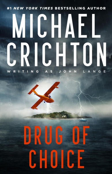 Drug of Choice [electronic resource] / Michael Crichton.