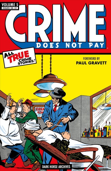 Crime Does Not Pay Archives Volume 5 [electronic resource] / powered by Library Pass.