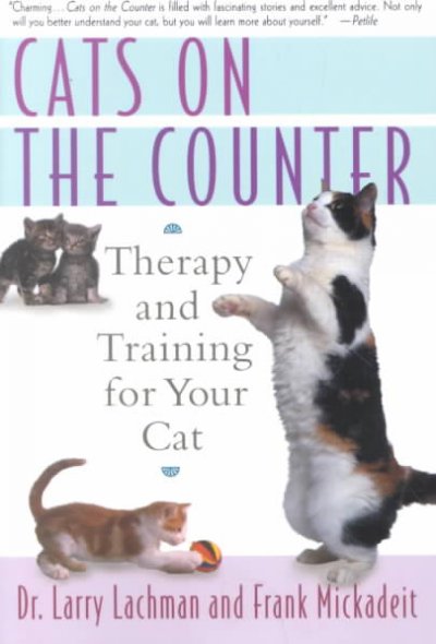 Cats on the counter : Therapy and training for your cat.