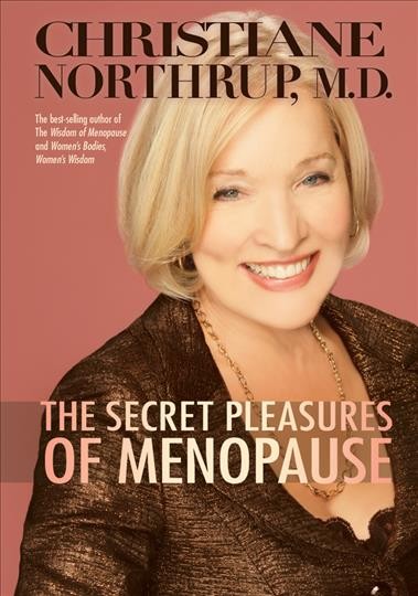 Secret pleasures of menopause.
