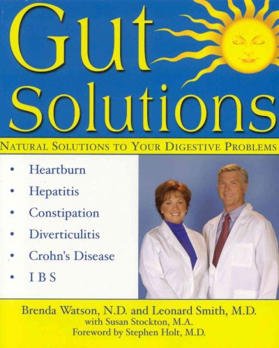 Gut Solutions: Natural Solutions to Your Digestive Problems.