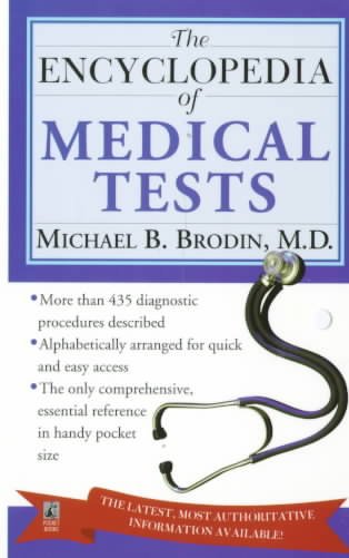 The Encyclopedia of medical tests.