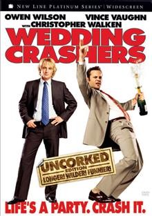 Wedding crashers [videorecording] / directed by David Dobkin ; written by Steve Faber and Bob Fisher.