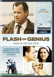 Flash of genius [videorecording] / Intermittent Productions ; Spyglass Entertainment ; Strike Entertainment ; Universal Pictures ; produced by Gary Barber, Roger Birnbaum, Michael Lieber ; written by Philip Railsback ; directed by Marc Abraham.