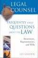 Legal counsel : frequently asked questions about the law ; Book three: retirement, representation, and wills /. Book three, Retirement, representation, and wills  Cover Image