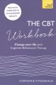 The CBT workbook : change your life with cognitive behavioural therapy  Cover Image