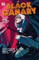 Black Canary. Volume 2, New killer star  Cover Image